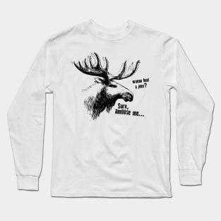 Amoose me, mooshead Long Sleeve T-Shirt